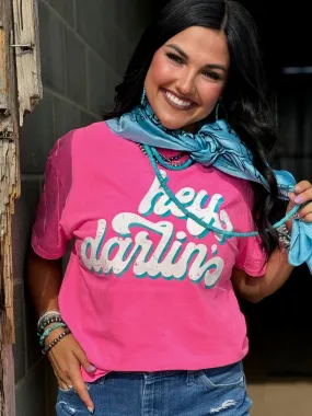Hey Darlin Pink Graphic Tee by Texas True Threads